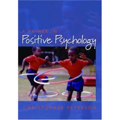 A Primer in Positive Psychology